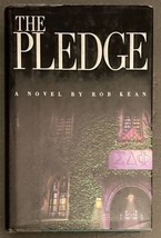 The Pledge by Rob Kean (1999, Hardcover, Dust Jacket) 1st Edition - $6.95