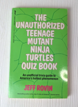 Vintage &quot;The Unauthorized Teenage Mutant Ninja Turtles Quiz Book&quot; PB June 1990 - £7.88 GBP