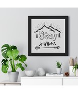 Stay Wild Framed Horizontal Poster: Inspirational Art Print in Black, Wa... - £48.82 GBP+