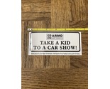 ARMO Take A Kid To A Car Show Auto Decal Sticker - $87.88