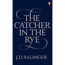 The Catcher in the Rye Jerome D. Salinger - $11.00