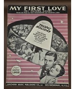 1938 TROPIC HOLIDAY VTG Sheet Music &quot;My First Love&quot; Dorothy Lamour Ray M... - $36.21