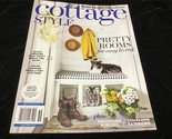 Better Homes &amp; Gardens Magazine Cottage Style Pretty Rooms for Easy Living - $12.00
