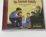 Clive Romney : My Eternal Family: 20 Songs for Children CD - $4.90