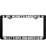 HE WANTS MACH 10 LET&#39;S GIVE MACH NAVY TOP GUN PILOT LICENSE PLATE FRAME - £10.17 GBP+