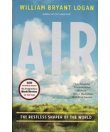 Air: The Restless Shaper of the World by Logan, William Bryant - $8.07 CAD