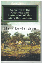 Narrative Of The Captivity And Restoration Of Mrs Mary Rowlandson 2020 - $12.00