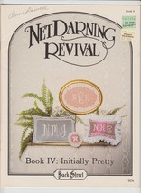 Back Street Net Darning Revival Pattern Book IV 4 Initially Pretty Monogram - $12.12