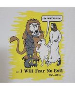 Vintage Jesus Cartoon Shirt I Will Fear No Evil I&#39;m with Him PSA 23:4 Me... - $125.94