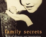 Family Secrets: Acts of Memory and Imagination Kuhn, Annette - £4.43 GBP