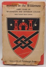 1956 &quot;Banners in the Wilderness&quot; Washington &amp; Jefferson College Turnbull Coleman - £28.34 GBP