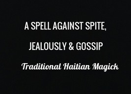 A SPELL AGAINST SPITE, JEALOUSLY &amp; GOSSIP  Traditional Haitian Voodoo ma... - $19.89