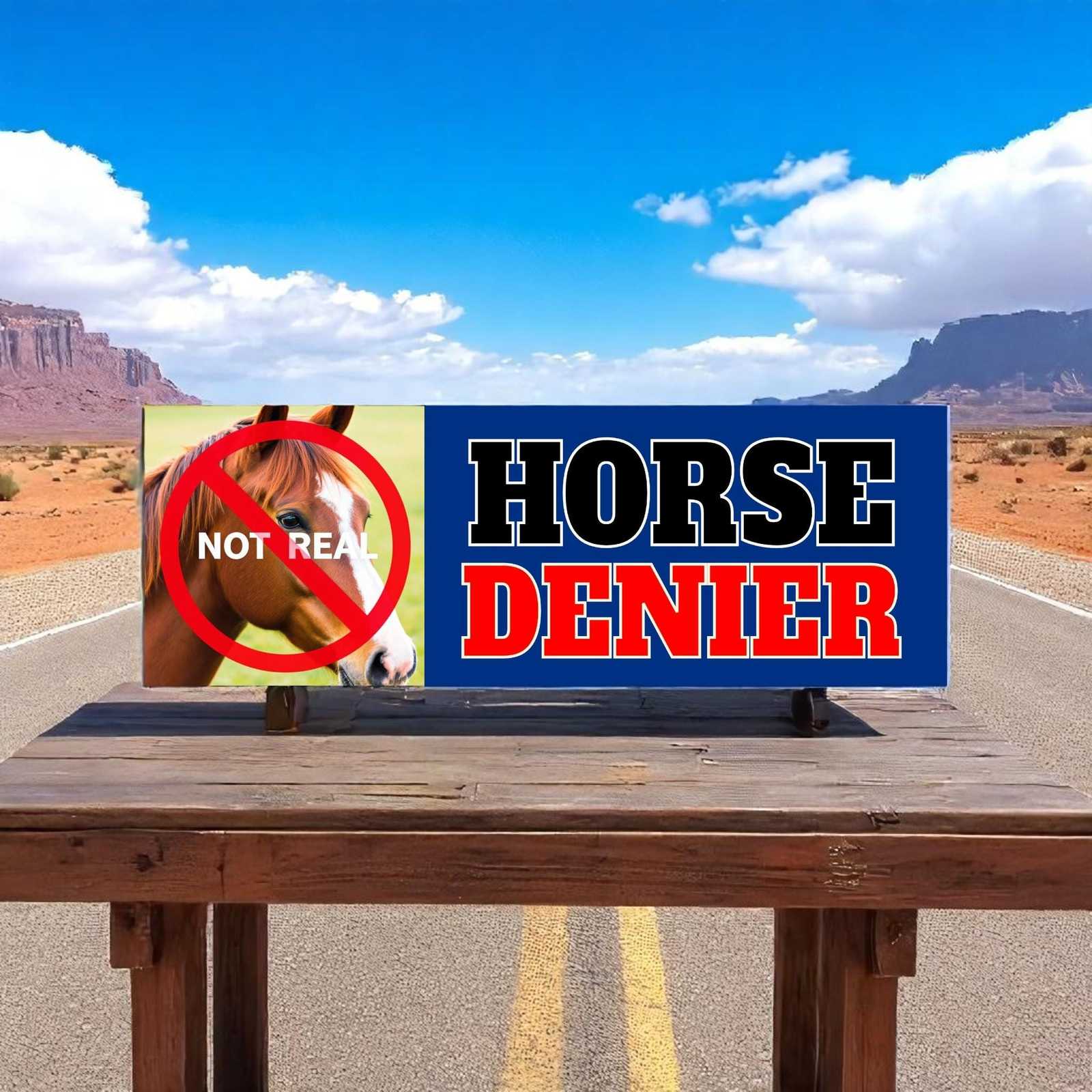 Horse DENIER (they are not real) Bumper Sticker or Magnet | Funny Bumper... - $4.21+