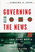 Governing with the News: The News Media as a Political Institution - Like New - £8.78 GBP