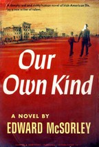 Our Own Kind by Edward McSorley / 1946 Harper &amp; Brothers Book Club Hardcover - £1.79 GBP
