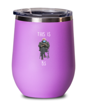 Bernie Sanders Wine Glass This Is BS Pink-WG  - £20.74 GBP