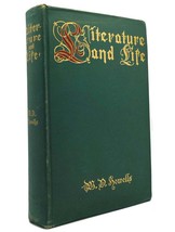 W. D. Howells LITERATURE AND LIFE  1st Edition 1st Printing - $54.95