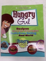 Hungry Girl : Recipes and Survival Strategies for Guilt-Free Eating in the Real - £5.29 GBP