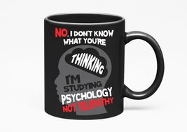 Make Your Mark Design No, I Don&#39;t Know What You&#39;re Thinking. I&#39;m Studying Psycho - £17.33 GBP+