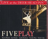 Live at the Deer Head Inn by Five Play (Jazz CD, 2015) - $25.47