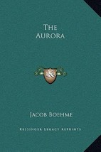 The Aurora, by Jacob Boehme (2010, Hardcover, Brand New) - £38.71 GBP