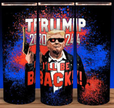 Trump 2024 I&#39;ll be Back President Donald Trump Cup Mug Tumbler 20oz - £14.82 GBP