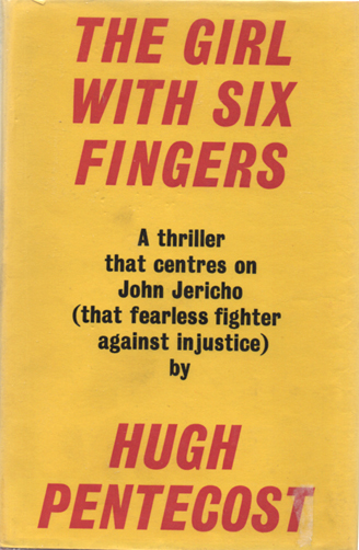 Mystery: The Girl with Six Fingers By Hugh Pentecost ~ HC/DJ 1970 - $5.99