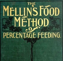 Mellin&#39;s Food Method Percentage Feeding 1908 1st Edition Infant Health Care E68 - £78.55 GBP