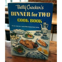 Vintage Betty Crockers Dinner for Two Cookbook 1958 1st Ed 1st Print Recipes - $24.97