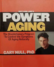 Power Aging The Revolutionary Program To Control The Symptoms of Aging Naturally - £6.53 GBP