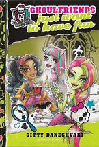Monster High: GhoulsFriends Just Want To Have Fun (2013) *Hardcover / Ro... - $5.00