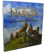 E. J. Kirk STEP INTO NARNIA :   A Journey Through The Lion, the Witch and the Wa - £63.34 GBP