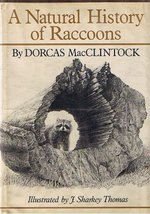 Natural History of Raccoons MacClintock, Dorcas and Thomas, J. Sharkey - $3.83
