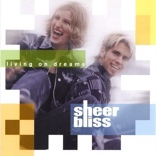 Primary image for Living on Dreams by Sheer Bliss CD NEW