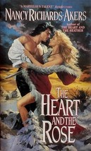 The Heart and the Rose by Nancy Richards Akers / 1995 Historical Romance - £1.78 GBP