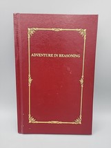 Adventures in Reasoning, Elbert Raymond Moses Jr Signed by Author Hardbound - $76.90