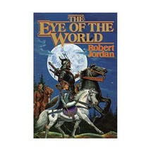 The Eye of the World (The Wheel of Time, Book 1) Robert Jordan - £37.21 GBP