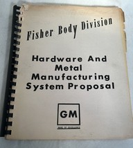 1972 Fisher Body Division Hardware and Metal Manufacturing System Proposal - £19.33 GBP