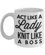 Knitting Coffee Mug &quot;Funny knit mugs - Act Like A Lady KNIT LIKE A BOSS&quot; Novelty - £11.81 GBP