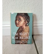 THE MIGHTY MISS MALONE BY CHRISTOPHER PAUL CURTIS - £3.20 GBP