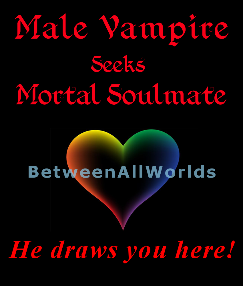 Male Vampire Passionate Romantic Seeks Human Soulmate 2 Love And Adore Forever - $129.25