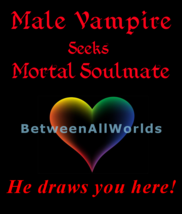 Male Vampire Passionate Romantic Seeks Human Soulmate 2 Love And Adore Forever - £104.94 GBP