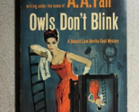 OWLS DON&#39;T BLINK by A.A. Fair Erle Stanley Gardner (1961) Dell mystery p... - $13.85