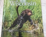 Our Wisconsin Magazine August September 2019 Yakking it up in Park Falls - £11.22 GBP