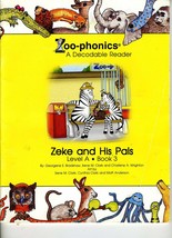 Zeke and His Pals: A Zoo-phonics Reader Level A, Book 1 Wrighton, Charle... - $10.89