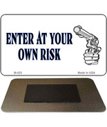 Enter at Your Own Risk Metal Magnet - €8,68 EUR