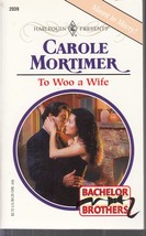Mortimer, Carole - To Woo A Wife - Harlequin Presents - # 2039 - £2.35 GBP