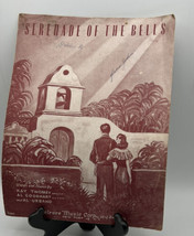 Music Sheet Vintage Serenade of the Bells Kay Twomey Al Goodhart Al Urba... - £3.89 GBP