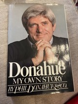 My Own Story Donahue Hardcover Phil Donahue 1979 GOOD - £6.31 GBP