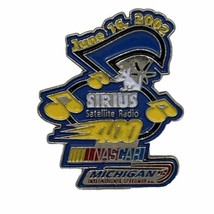 2002 Sirius Radio 400 Michigan Speedway Race Racing NASCAR Enamel Lapel Hat Pin - $7.95